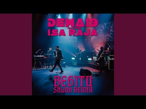 Begitu Salah Begitu Benar (feat. Isa Raja)