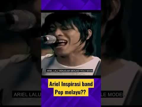 ARIEL INSPIRASI BAND-BAND POP MELAYU #arielnoah #ariel #noah #kangenband