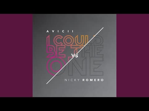 I Could Be The One (Avicii Vs. Nicky Romero)