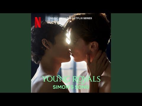 Simon's Song (from the Netflix Series Young Royals)
